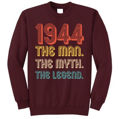 The Man The Myth The Legend 1944 80th Birthday Tall Sweatshirt