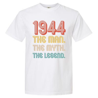 The Man The Myth The Legend 1944 80th Birthday Garment-Dyed Heavyweight T-Shirt