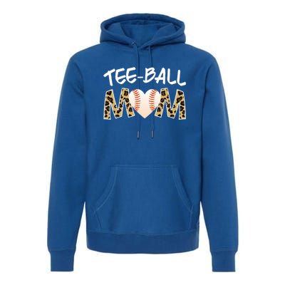 Teeball Mom Tball Mom Novelty Leopard Funny T Ball Cool Gift Premium Hoodie