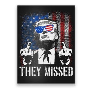 They Missed Trump 2024 American Flag Design Poster