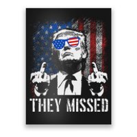 They Missed Trump 2024 American Flag Design Poster