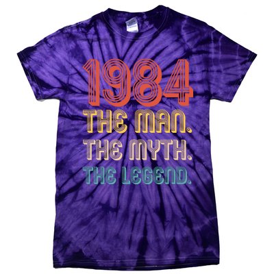 The Man The Myth The Legend 1984 40th Birthday Tie-Dye T-Shirt