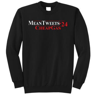 Trump Mean Tweets And Cheap Gas 2024 Sweatshirt