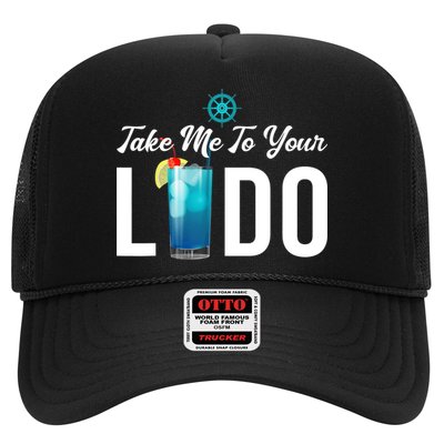 Take Me To Your Lido Cruise Essentials Ship Life Wear Gifts Trucker Hat