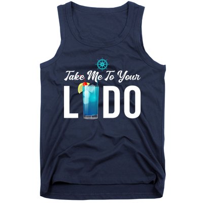 Take Me To Your Lido Cruise Essentials Ship Life Wear Gifts Tank Top