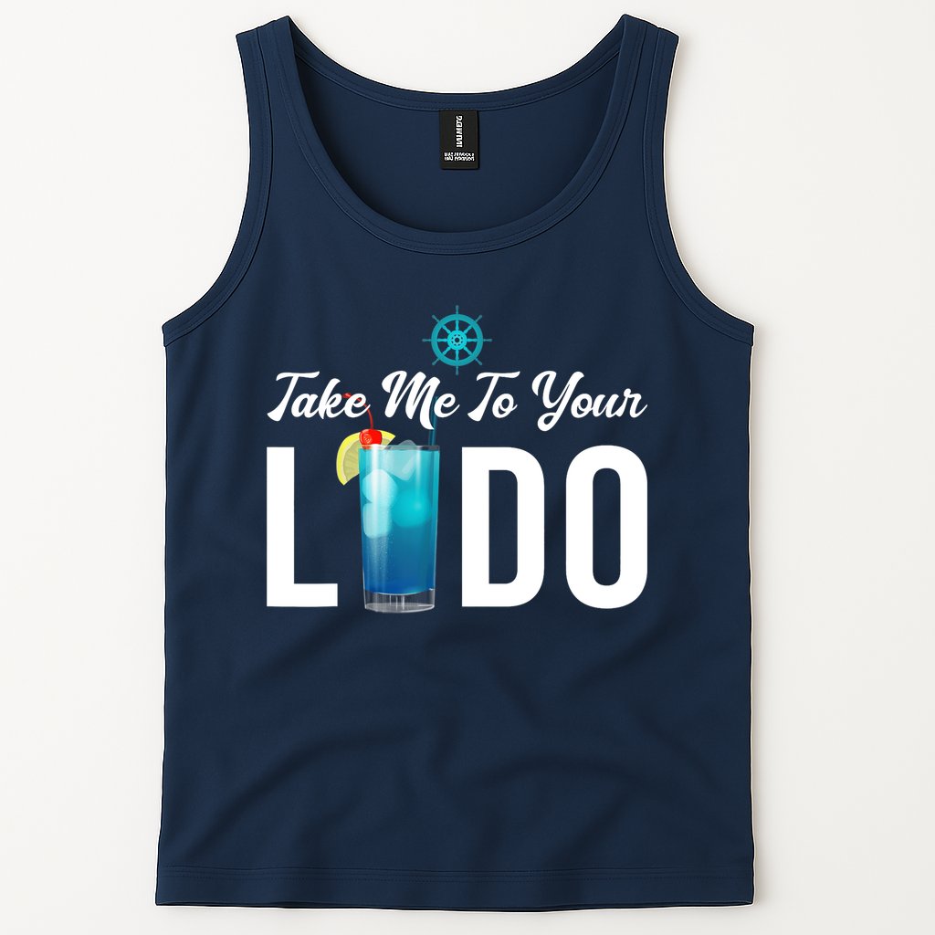 Take Me To Your Lido Cruise Essentials Ship Life Wear Gifts Tank Top