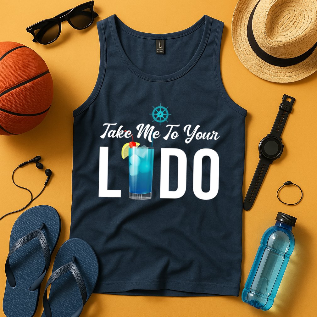 Take Me To Your Lido Cruise Essentials Ship Life Wear Gifts Tank Top