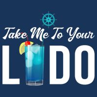 Take Me To Your Lido Cruise Essentials Ship Life Wear Gifts Tank Top