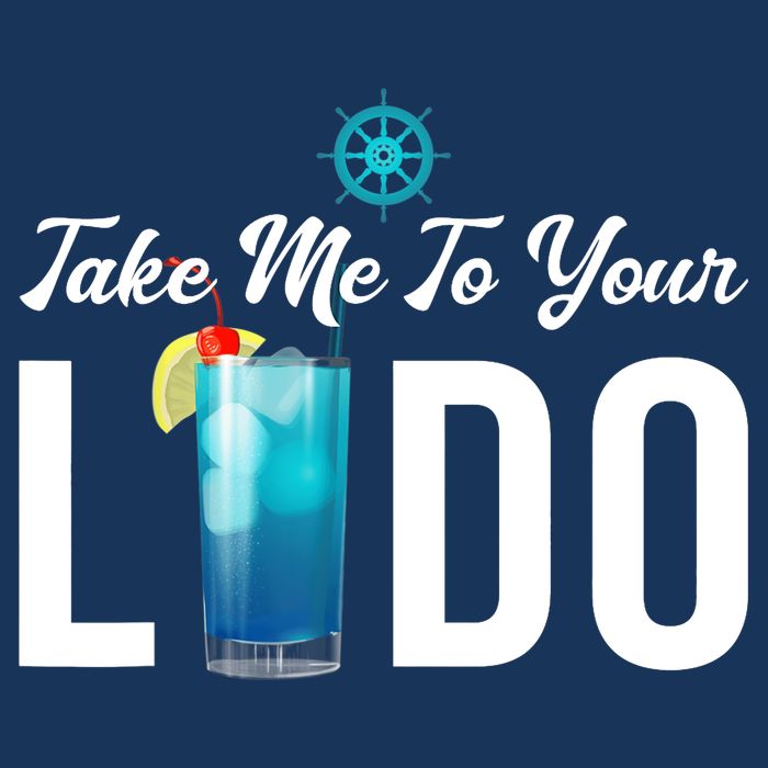 Take Me To Your Lido Cruise Essentials Ship Life Wear Gifts Tank Top