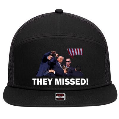 They Missed! Trump Got Shot Failed Assassination 7 Panel Mesh Trucker Snapback Hat