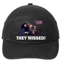 They Missed! Trump Got Shot Failed Assassination 7-Panel Snapback Hat