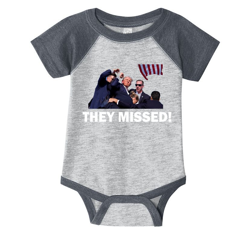They Missed! Trump Got Shot Failed Assassination Infant Baby Jersey Bodysuit