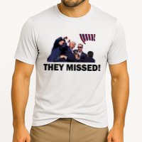 They Missed! Trump Got Shot Failed Assassination Cooling Performance Crew T-Shirt