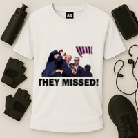 They Missed! Trump Got Shot Failed Assassination Cooling Performance Crew T-Shirt