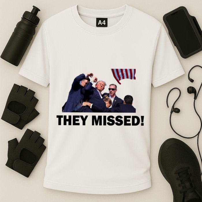 They Missed! Trump Got Shot Failed Assassination Cooling Performance Crew T-Shirt