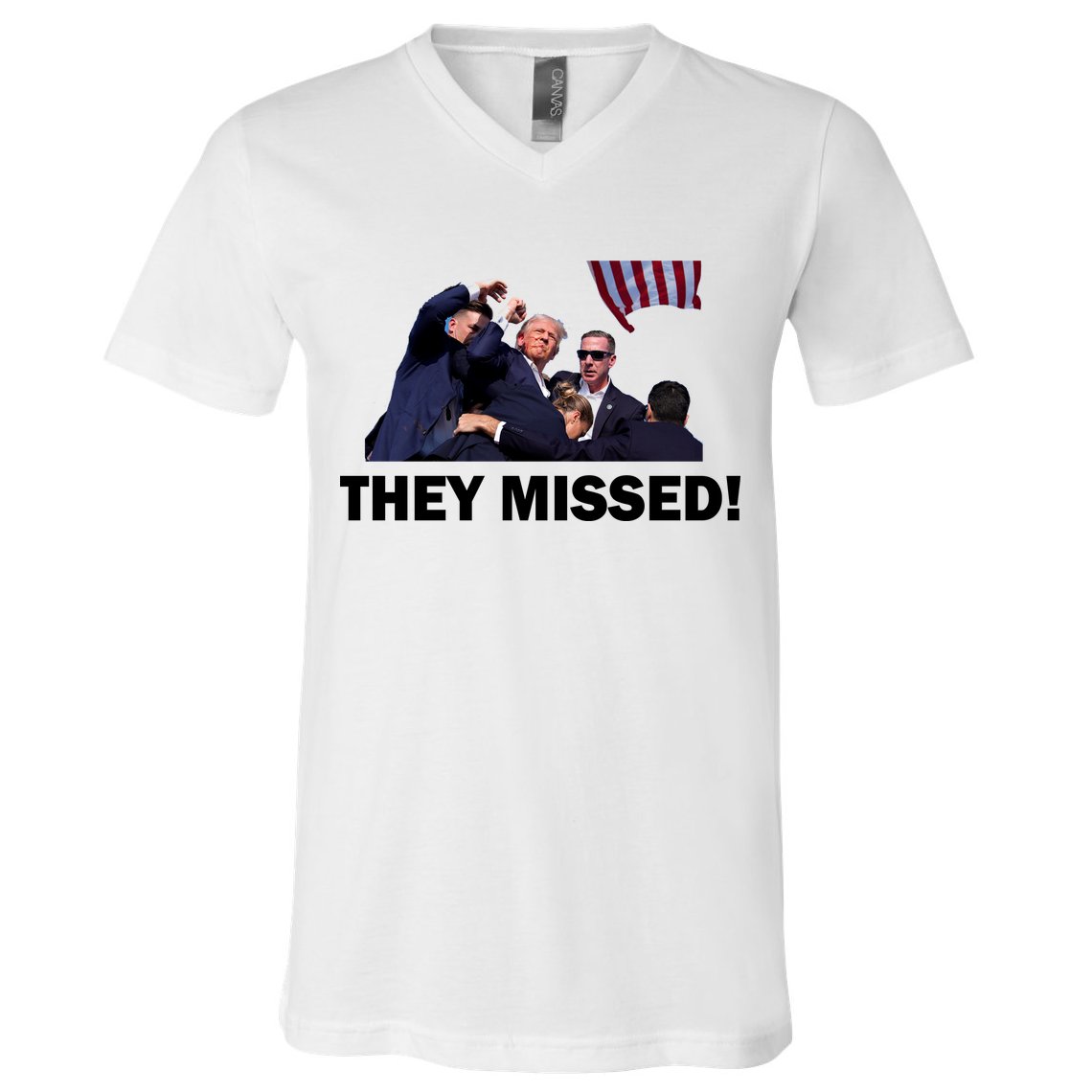 They Missed! Trump Got Shot Failed Assassination V-Neck T-Shirt