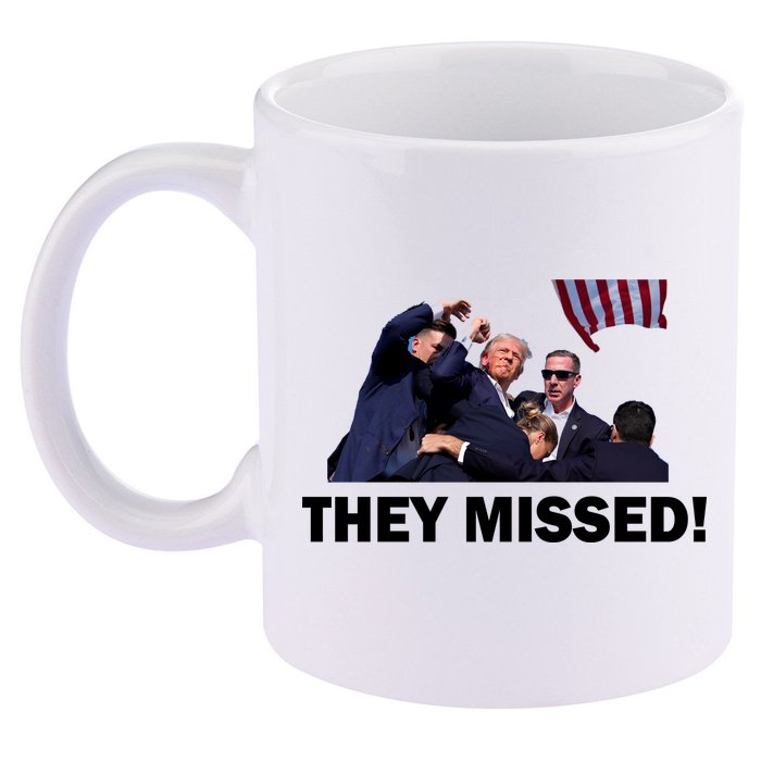 They Missed! Trump Got Shot Failed Assassination 11oz C Handle Ceramic Mug