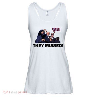 They Missed! Trump Got Shot Failed Assassination Ladies Essential Flowy Tank