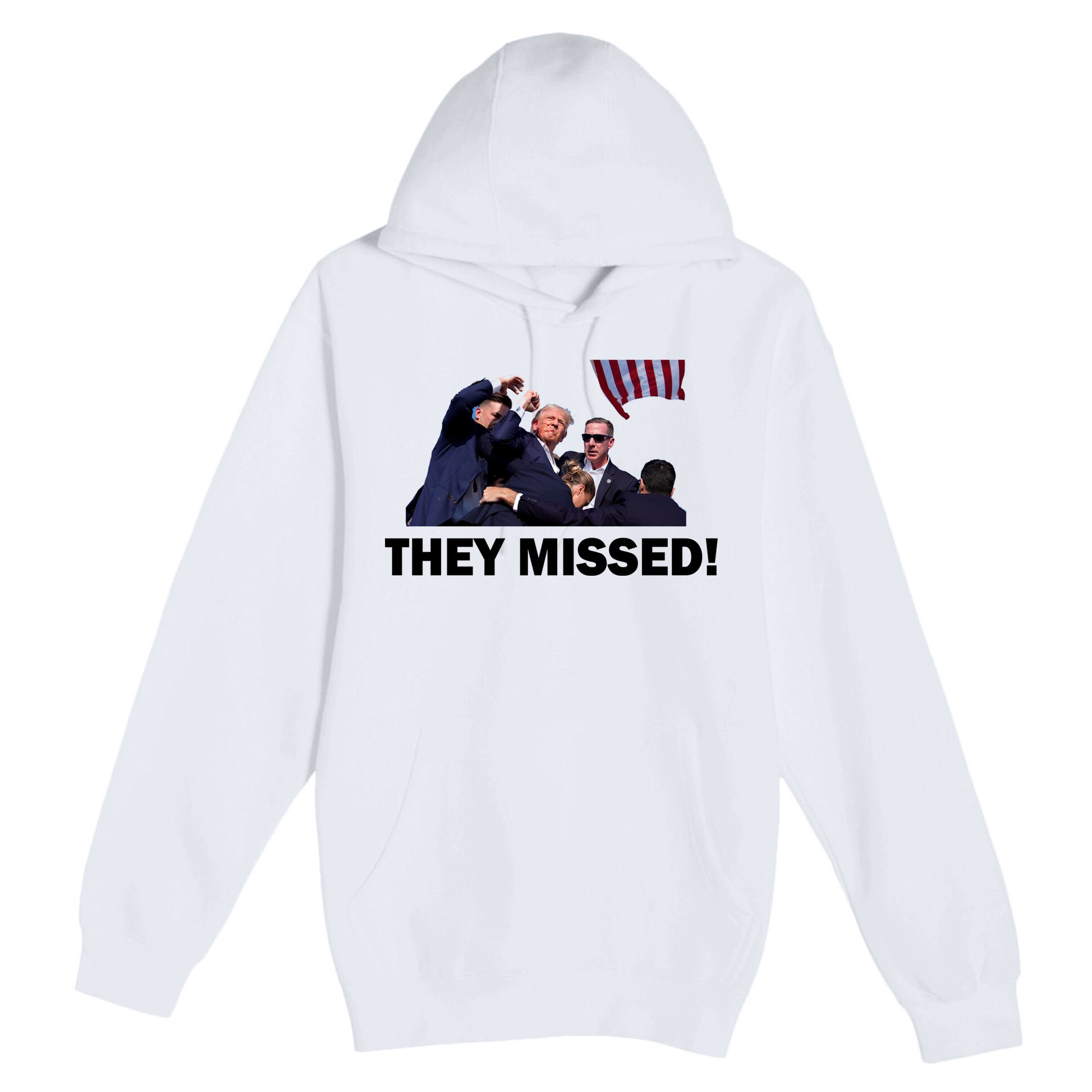 They Missed! Trump Got Shot Failed Assassination Premium Pullover Hoodie
