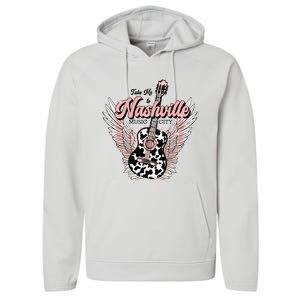 Take Me To Nashville Nashville Tennessee Performance Fleece Hoodie