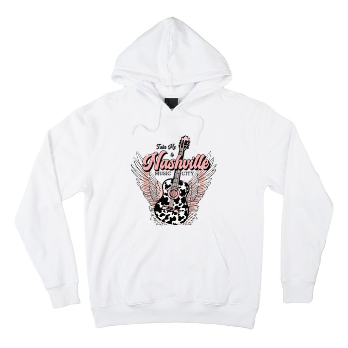 Take Me To Nashville Nashville Tennessee Hoodie