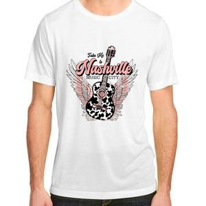 Take Me To Nashville Nashville Tennessee Adult ChromaSoft Performance T-Shirt