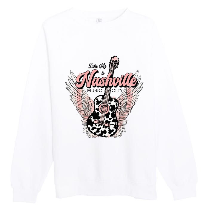 Take Me To Nashville Nashville Tennessee Premium Crewneck Sweatshirt