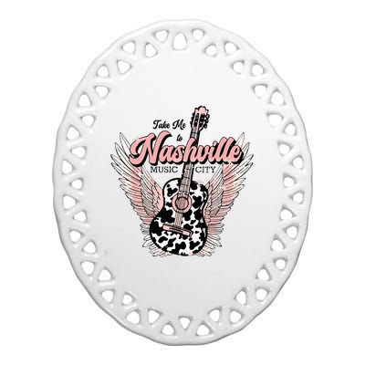 Take Me To Nashville Nashville Tennessee Ceramic Oval Ornament