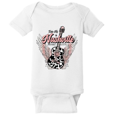Take Me To Nashville Nashville Tennessee Baby Bodysuit
