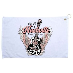 Take Me To Nashville Nashville Tennessee Grommeted Golf Towel