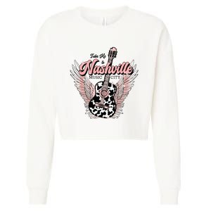 Take Me To Nashville Nashville Tennessee Cropped Pullover Crew