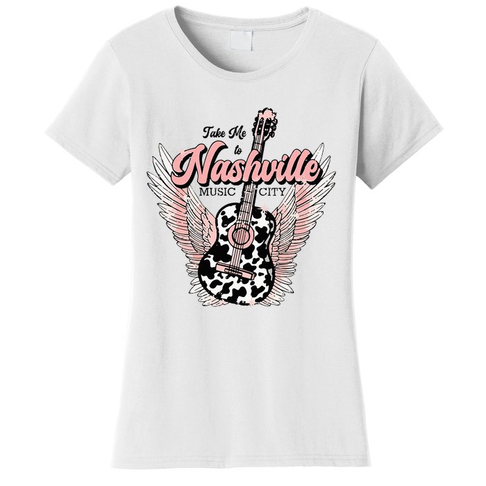 Take Me To Nashville Nashville Tennessee Women's T-Shirt