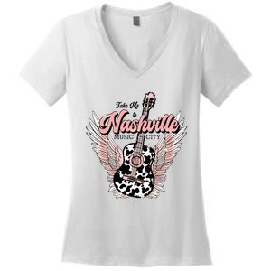 Take Me To Nashville Nashville Tennessee Women's V-Neck T-Shirt