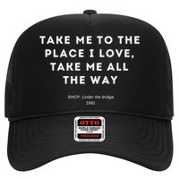 Take Me To The Place I Love Take Me All The Way Hat