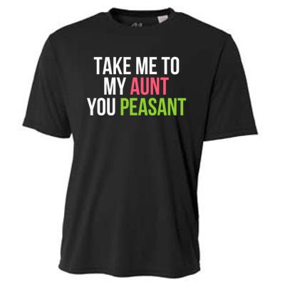 Take Me To My Aunt You Peasant Funny Auntie Cooling Performance Crew T-Shirt