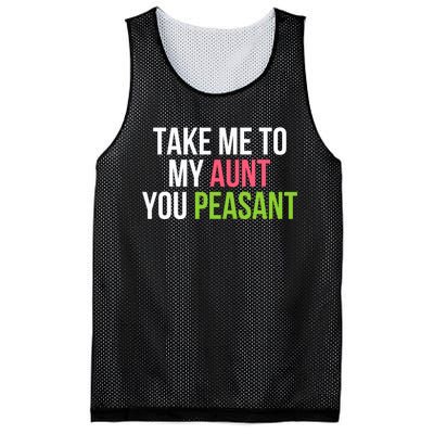 Take Me To My Aunt You Peasant Funny Auntie Mesh Reversible Basketball Jersey Tank