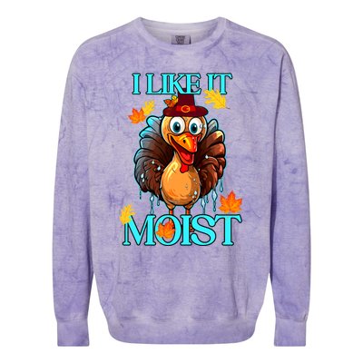 Thanksgiving Moist Turkey I Like It Moist Turkey Dinner Gift Colorblast Crewneck Sweatshirt