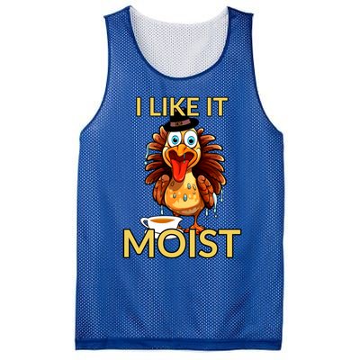 Thanksgiving Moist Turkey I Like It Moist Turkey Dinner Gift Mesh Reversible Basketball Jersey Tank