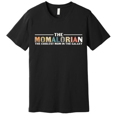 The Momalorian The Coolest Mom Mothers Day Plus Size Shirts For Mom Son Daughter Premium T-Shirt