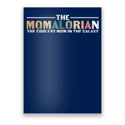 The Momalorian The Coolest Mom Mothers Day Plus Size Shirts For Mom Son Daughter Poster