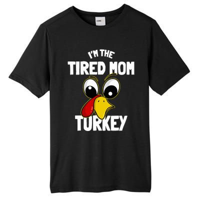 Tired Mom Turkey Family Group Matching Thanksgiving Funny Tall Fusion ChromaSoft Performance T-Shirt