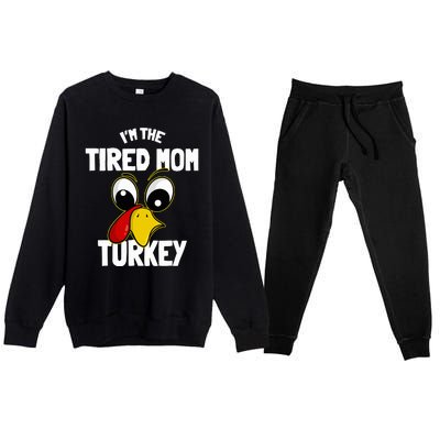 Tired Mom Turkey Family Group Matching Thanksgiving Funny Premium Crewneck Sweatsuit Set