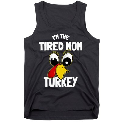 Tired Mom Turkey Family Group Matching Thanksgiving Funny Tank Top