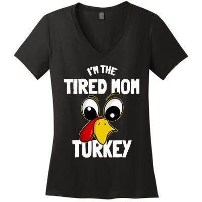 Tired Mom Turkey Family Group Matching Thanksgiving Funny Women's V-Neck T-Shirt