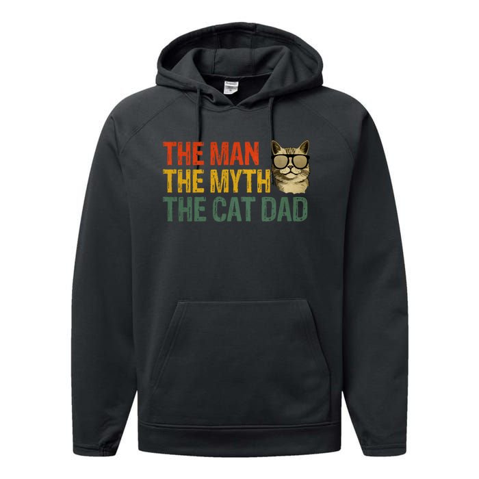 The Man The Myth The Cat Dad Cat Daddy Vintage Performance Fleece Hoodie