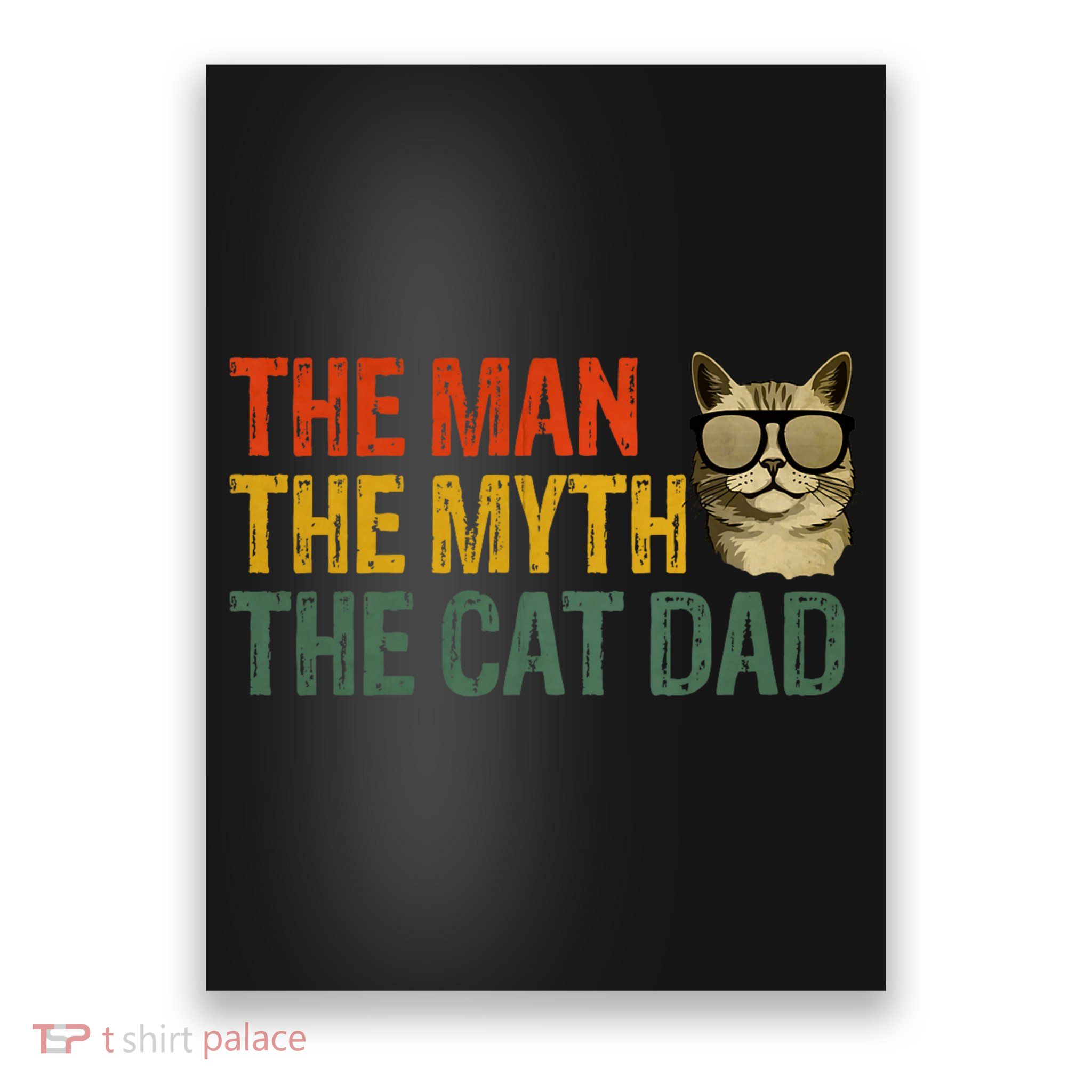 The Man The Myth The Cat Dad Cat Daddy Vintage Poster