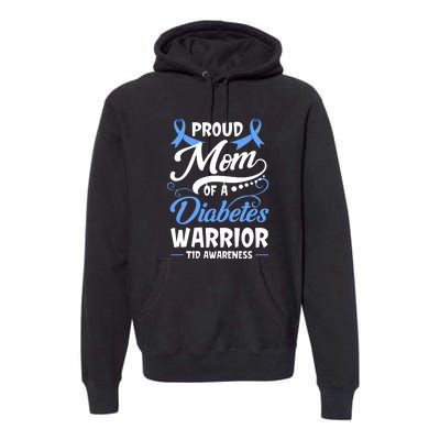 T1D Mom Type 1 Diabetes Awareness Gift Premium Hoodie