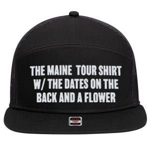 The Maine Tour Shirts W The Dates On The Back And A Flower 7 Panel Mesh Trucker Snapback Hat