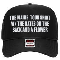 The Maine Tour Shirts W The Dates On The Back And A Flower High Crown Mesh Back Trucker Hat