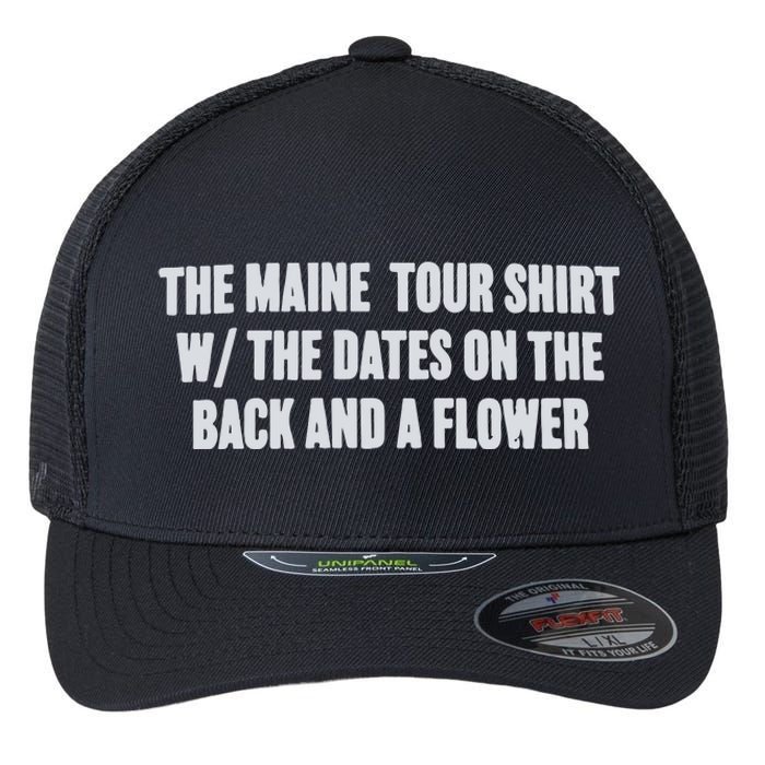 The Maine Tour Shirts W The Dates On The Back And A Flower Flexfit Unipanel Trucker Cap